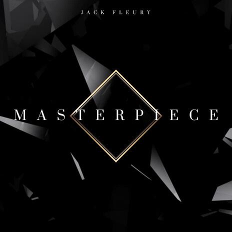 Masterpiece | Boomplay Music