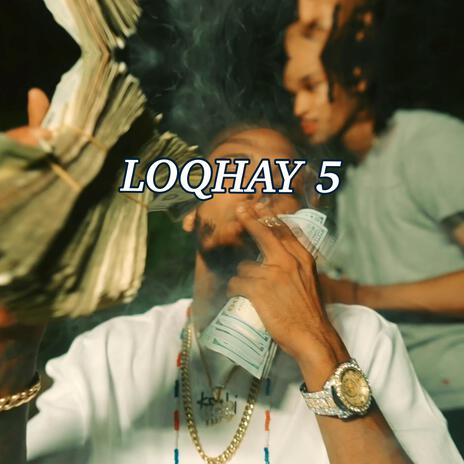 LOQHAY 5 | Boomplay Music