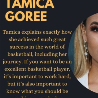 Episode 19: Tamica Goree Shares 5 Tips to Become a Better Basketball Player