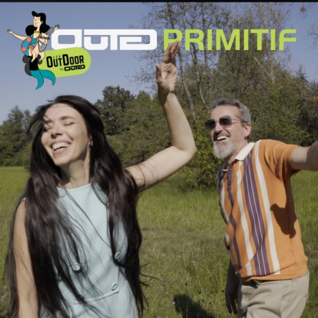 Primitif (Les OutDoor d'OUTED) | Boomplay Music