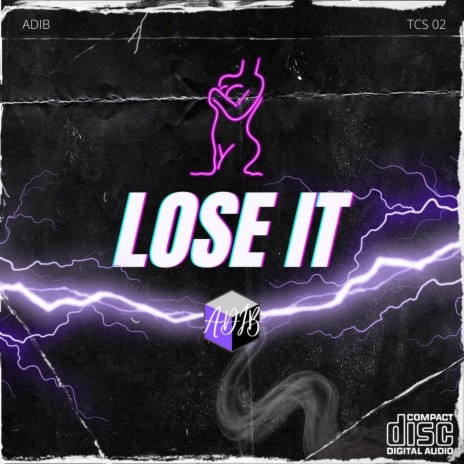 Lose It | Boomplay Music