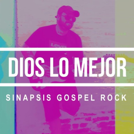 Dios lo mejor | Boomplay Music