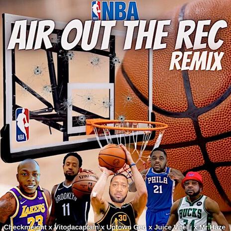 Air Out The Rec (Remix) ft. Mr. Haze, Uptown Geo, Vito Da Captain & Juice Vitelli