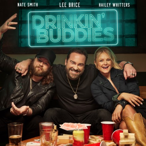 Drinkin' Buddies ft. Hailey Whitters & Nate Smith | Boomplay Music