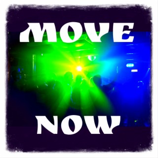 Move Now