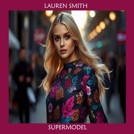 Supermodel | Boomplay Music