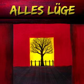 alles lüge