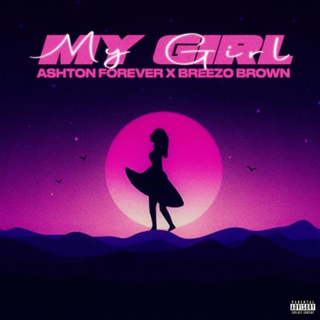 My Girl ft. Breezo Brown | Boomplay Music