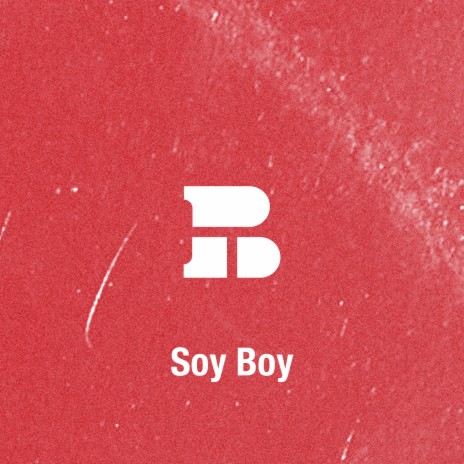 Soy Boy | Boomplay Music