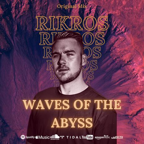 Waves of the Abyss | Boomplay Music