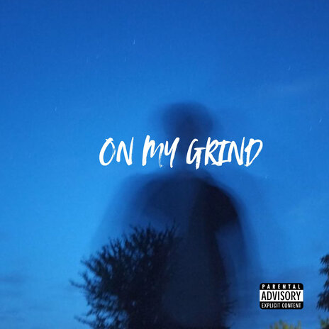 On My Grind | Boomplay Music