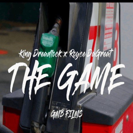 The Game ft. Royce DaGreat | Boomplay Music