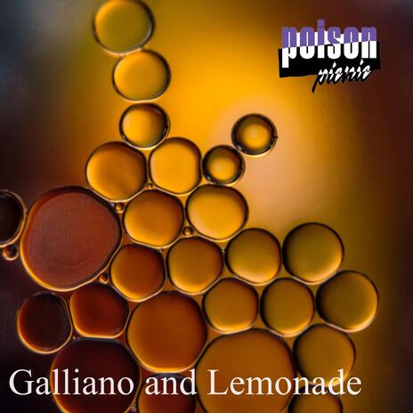 Galliano and Lemonade | Boomplay Music