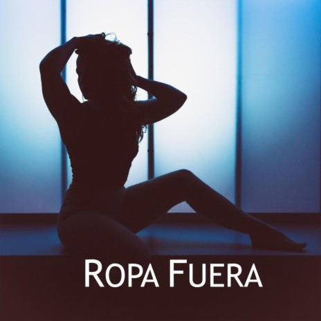 Ropa Fuera ft. Bvpe | Boomplay Music