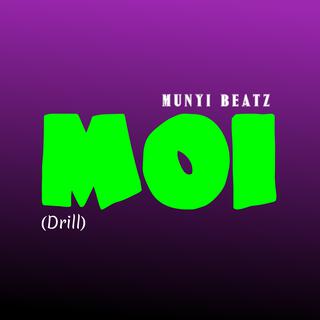 Moi (Drill)