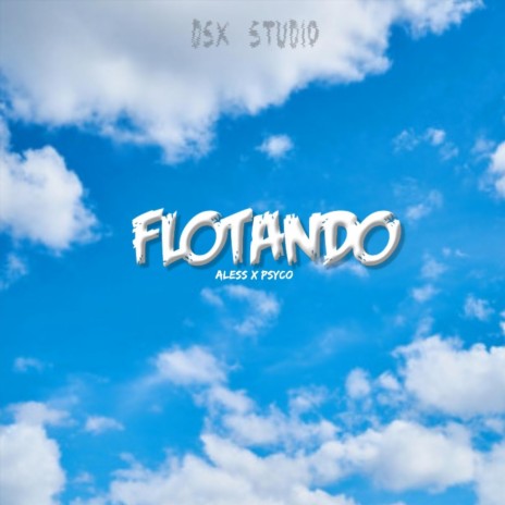 Flotando ft. Psyco | Boomplay Music