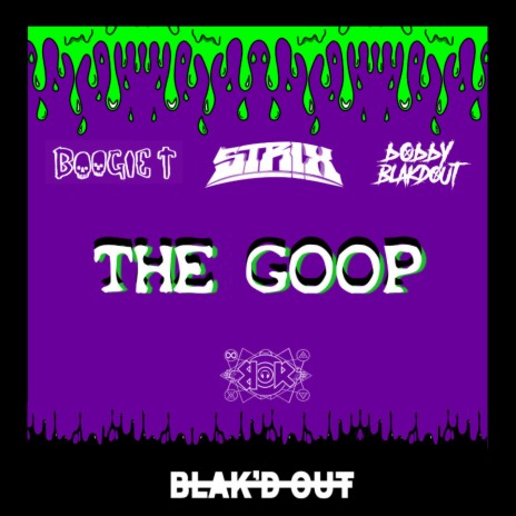 The Goop ft. STRIX & Boogie T | Boomplay Music