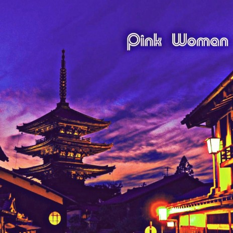 Pink Woman | Boomplay Music