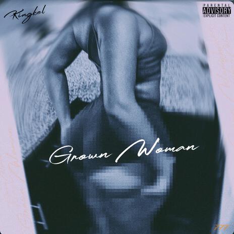 Grown Woman | Boomplay Music