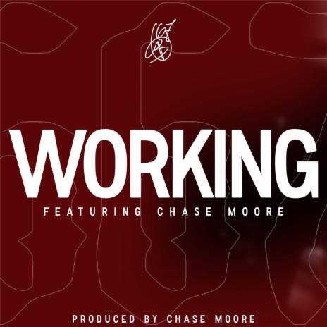 Working (feat. Chase Moore) | Boomplay Music