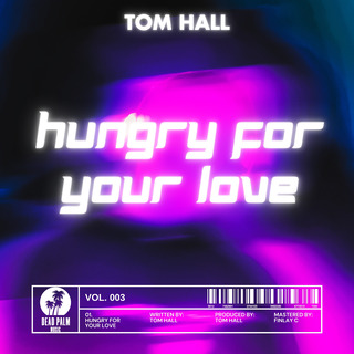 Hungry For Your Love