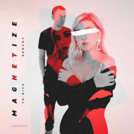 Magnetize ft. Skochy | Boomplay Music