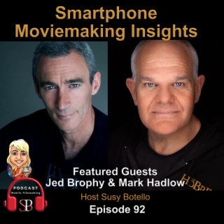 Smartphone Moviemaking Insights with Jed Brophy and Mark Hadlow