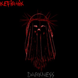 Darkness