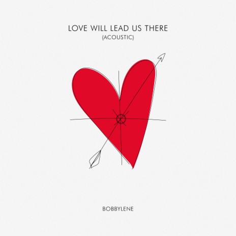 Love Will Lead Us There (Acoustic) | Boomplay Music