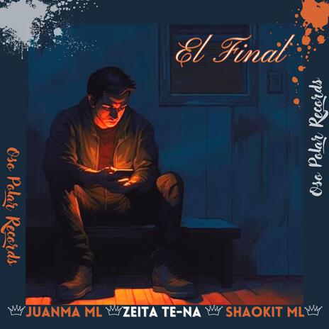 El final ft. Zeita Te-Na, Shaokit & Los monos locos | Boomplay Music