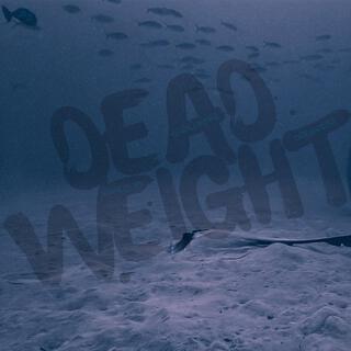 Dead Weight