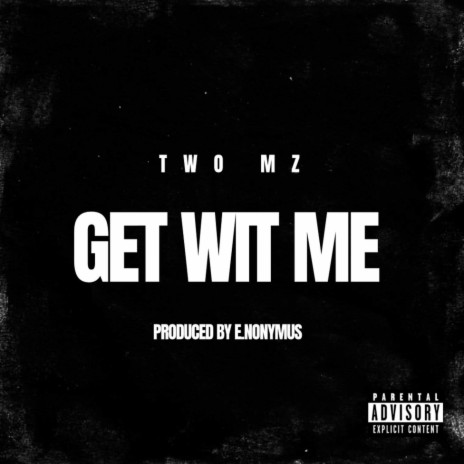 Get Wit Me | Boomplay Music