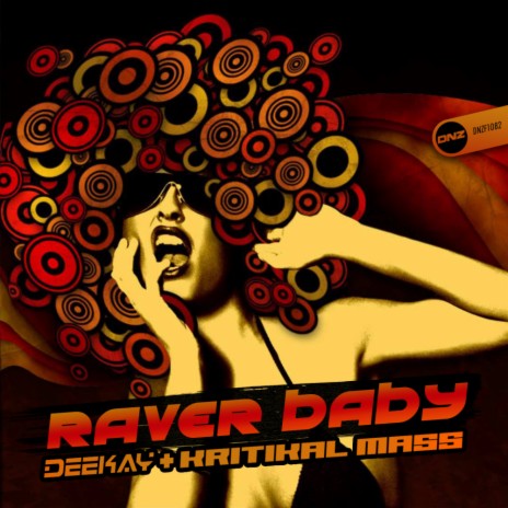 Raver Baby (Original Mix) ft. Kritikal Mass