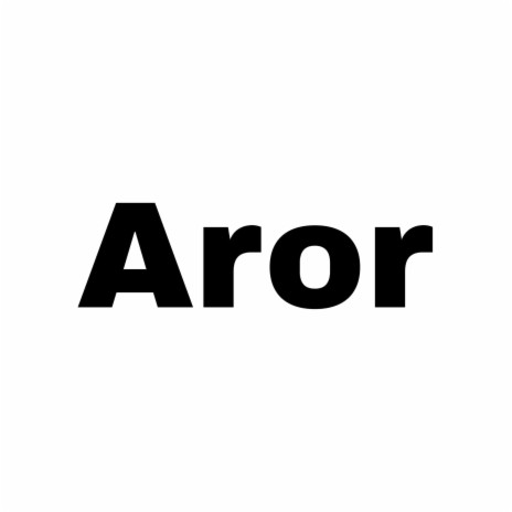 Aror | Boomplay Music