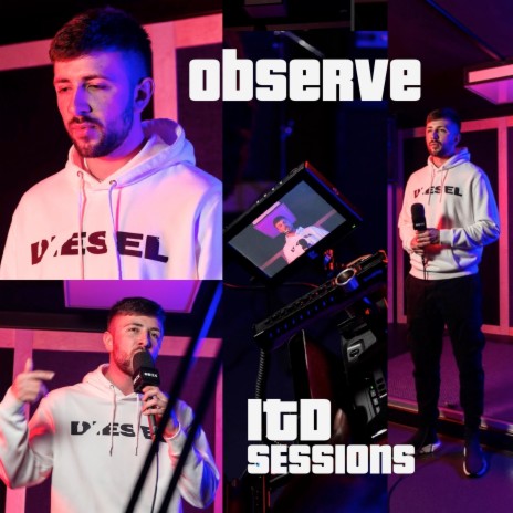 Observe (I.T.D. Sessions) ft. ODXC | Boomplay Music