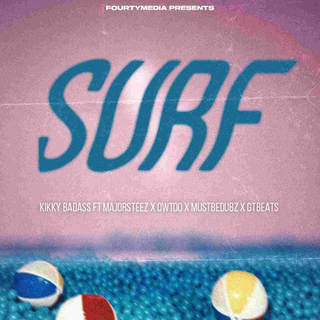 Surf (feat. Owtoo, Mustbedubz & gtbeats)