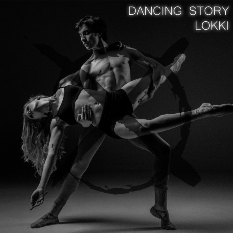 Dancing Story | Boomplay Music