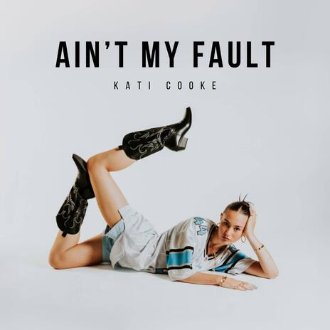 ain't my fault | Boomplay Music