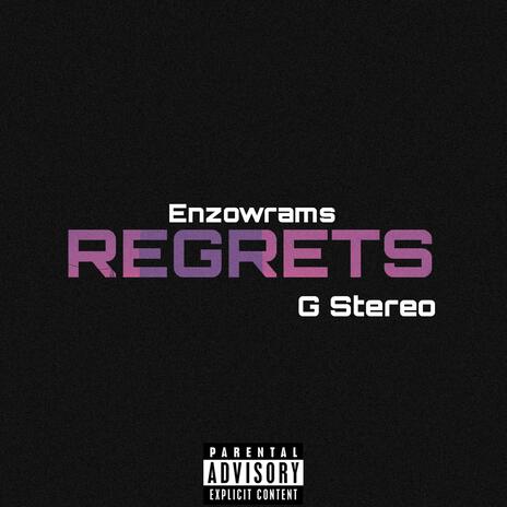 Regrets ft. G Stereo | Boomplay Music