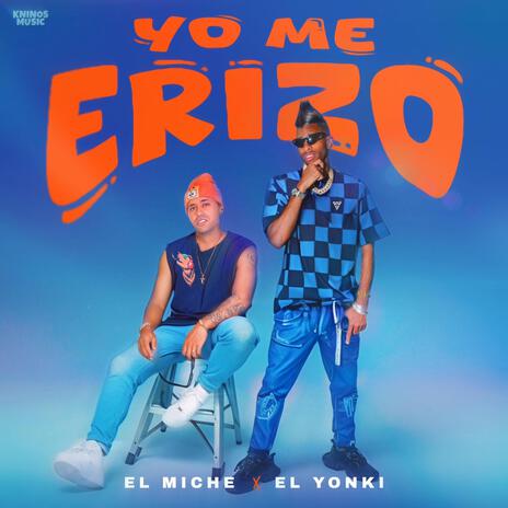 Yo me erizo ft. Miche Music | Boomplay Music