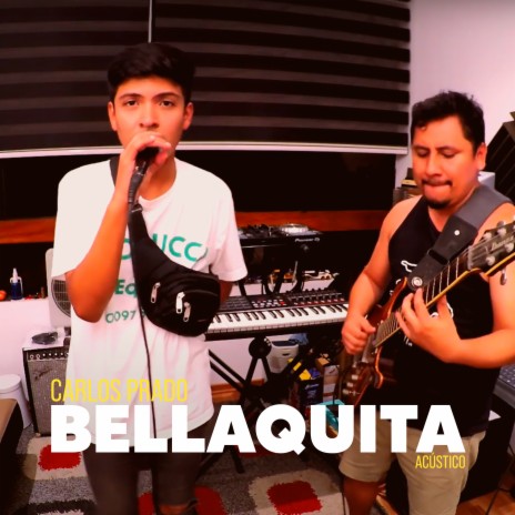 Bellaquita (Versión Acústica) | Boomplay Music