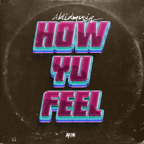 How Yu Feel | Boomplay Music