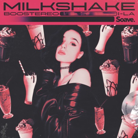 Milkshake ft. i-La | Boomplay Music