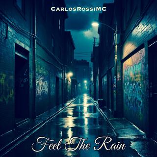 Feel The Rain