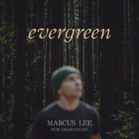 Evergreen ft. Chloe Cullen | Boomplay Music