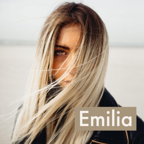 Emilia | Boomplay Music