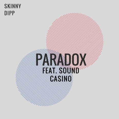 Paradox ft. Sound Casino | Boomplay Music
