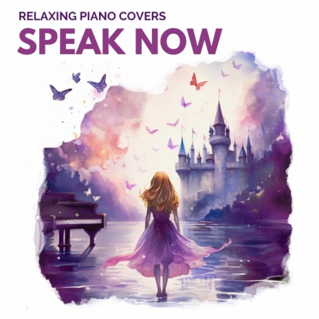 Speak Now (Piano Version) | Boomplay Music