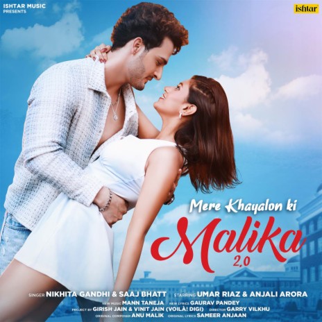 Mere Khayalon Ki Malika 2.0 ft. Nikhita Gandhi, Mann Taneja, Umar Riaz & Anjali Arora | Boomplay Music