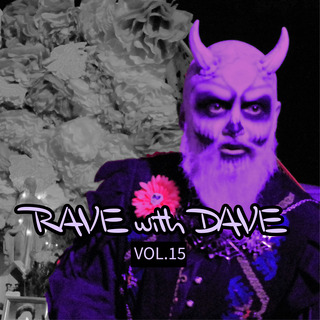 RAVE with DAVE, Vol. 15